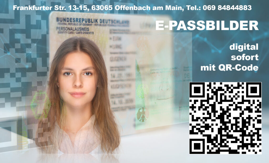 E-Passbilder - digital und mit QR-Code aus Offenbach am Main.